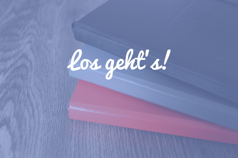 Los geht's!