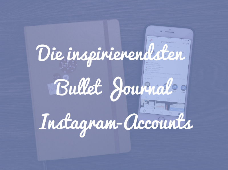 Die 7 + 2 inspirierendsten Instagram Accounts