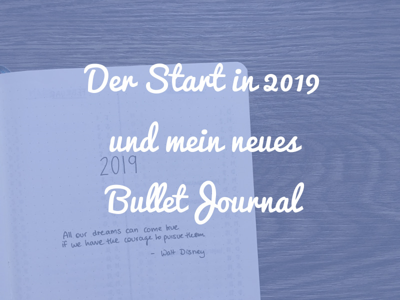Der Start in 2019 und warum ich alles verändert habe